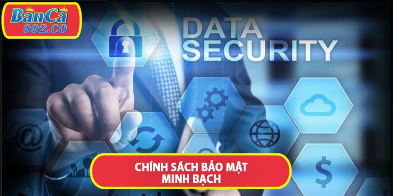 Chính sách bảo mật minh bạch