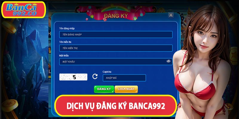 Dịch vụ đăng ký banca992