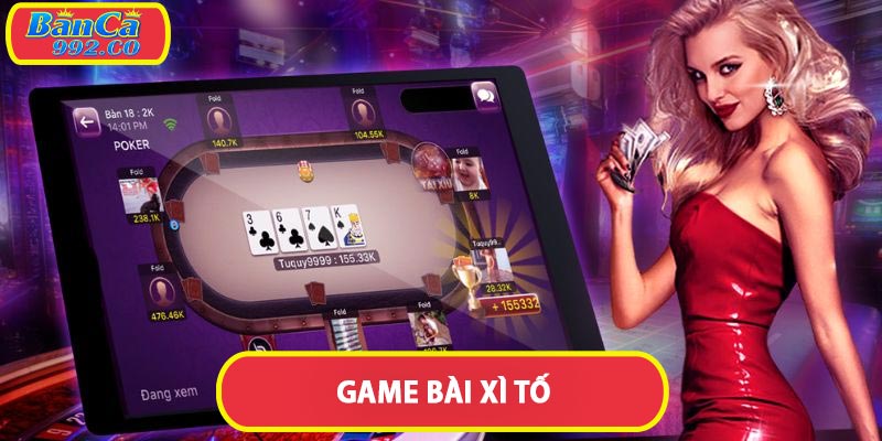 Game bài Xì tố