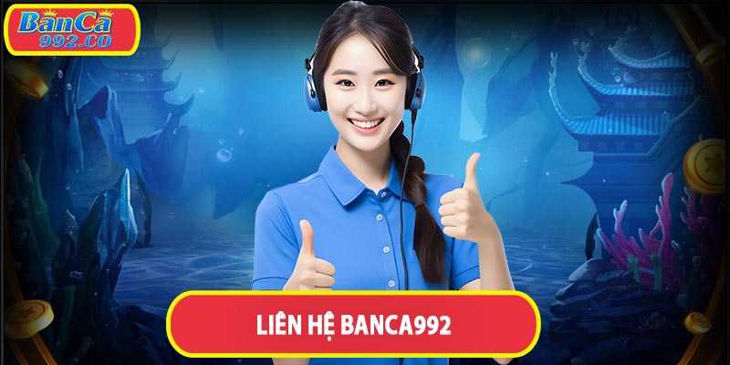 liên hệ banca992