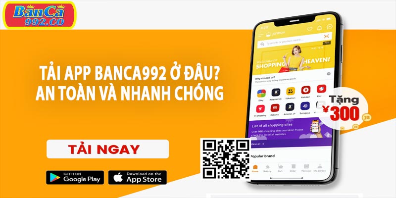 Tải app banca992 ở đâu?